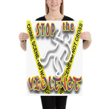 STOP the VIOLENCE 133 Premium Luster Photo Paper Poster STOP the VIOLENCE