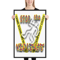 STOP the VIOLENCE 037 Framed Premium Luster Photo Paper STOP the VIOLENCE