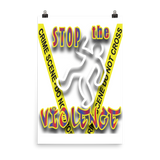 STOP the VIOLENCE 133 Premium Luster Photo Paper Poster STOP the VIOLENCE