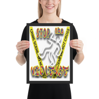 STOP the VIOLENCE 037 Framed Premium Luster Photo Paper STOP the VIOLENCE